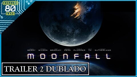 Moonfall - Trailer #02 (Dublado)