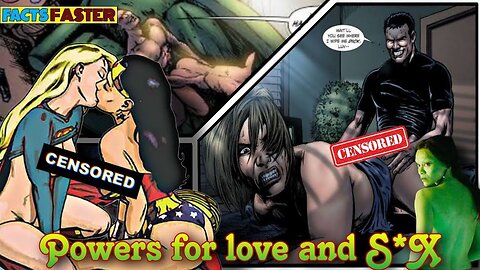 Superheroes who used their Powers for Love & Sex : Intimate moments of Superheros - Facts Faster