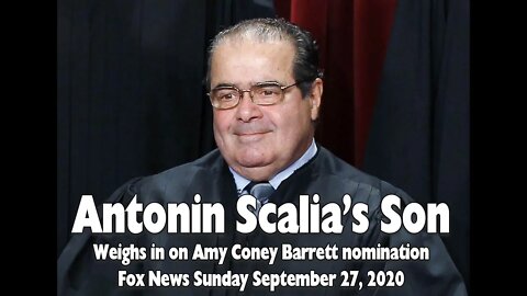Antonin Scalia's Son Weighs in On Amy Coney Barrett Nomination