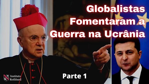 Globalistas Fomentaram a Guerra para Estabelecer a Tirania da Nova Ordem Mundial - Parte 1