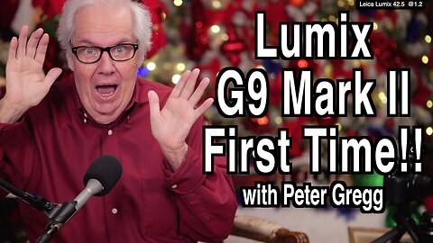 Lumix G9 Mark II - First Time!!