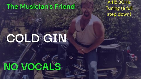 Cold Gin - Partial Backing Vocals - Tuned to A415.30 (Full Step Down)