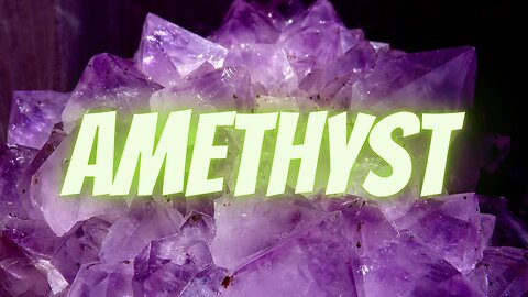 Ep 38 | Amethyst: Extremely Powerful, Highly Vibrational