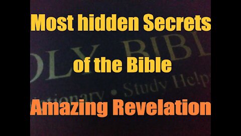Most hidden Secrets of the Bible - Amazing Revelation