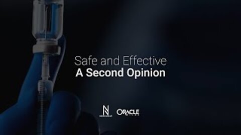 💉🔥 Oracle Films 2022 Documentary ~ "Safe and Effective - A Second Opinion" Looks at the Covid Vaccine Nightmare