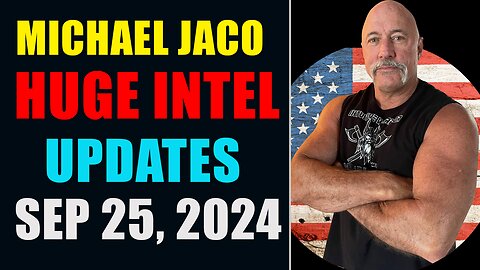 MICHAEL JACO HUGE INTEL UPDATES 25/1/2024 - AMERICANS WILL BE THRUST INTO A WAR