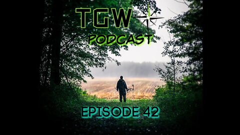 E:42 The Green Way Outdoors Podcast