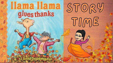Llama Llama gives thanks 🍂📖 /A Thanksgiving Story