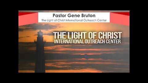 The Light Of Christ International Outreach Center - Live Stream -9/5/2021