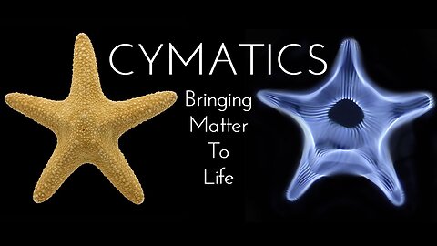 Cymatics - Bringing Matter To Life