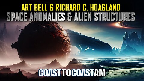 Art Bell & Richard C. Hoagland on Space Anomalies & Alien Architecture @COASTTOCOASTAMOFFICIAL