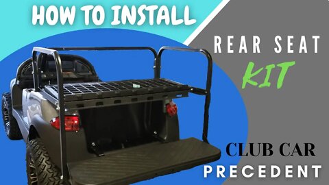 How To Install Club Car Precedent Rear Seat Kit Ep.10