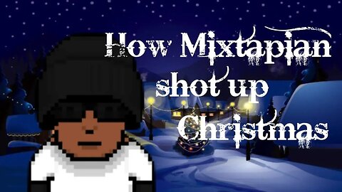 How Mixtapian shot up Christmas