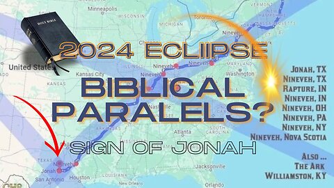 2024 Eclipse & The Bible Reviewed The Sign of Jonah?
