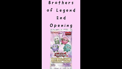Yu-Gi-Oh Brothers of Legend: 2nd Pack Opening