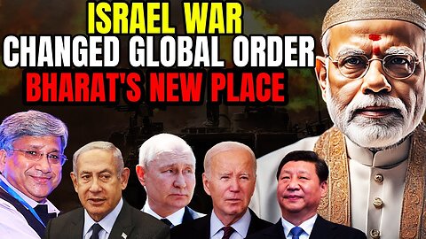 How is Israel War Changing the World I Bharats New Place in the World I Maj Gen Rajiv Narayanan