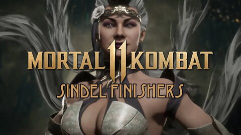 MK11 - SINDEL Finishers (Brutalities/Fatalities)