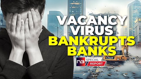 Commercial Real Estate Collapse Imminent: Your Bank Deposits at Risk as Vacancies Soar