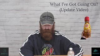 What I've Got Going On? (Update Video)