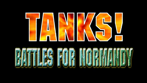 Tanks: Armoured Warfare | Battles for Normandy (Episode 10)