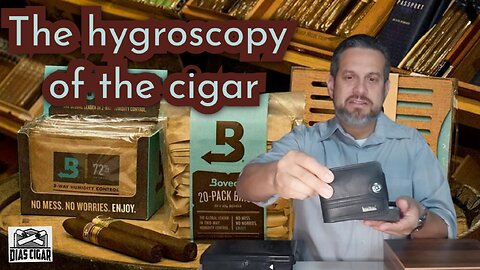 #15 The Higroscopy of the cigar