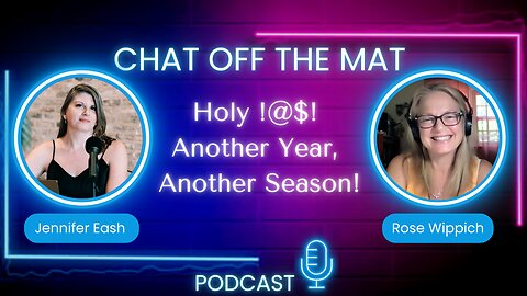 Holy !@$! Another Year, Another Season! Chat Off The Mat S2 E21