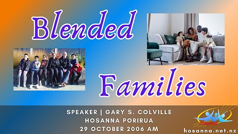Blended Families (Gary Colville) | Hosanna Porirua