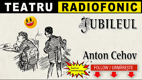 Anton Cehov - Jubileul | Teatru radiofonic
