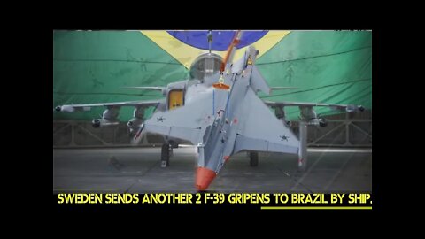 🔴 SAAB JAS 39 Gripen E : Unlike Canada! Brazil added 2 units of SAAB JAS 39 Gripen by ship.