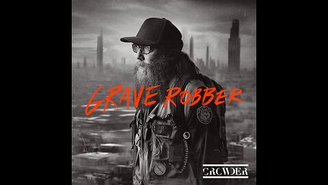 Crowder - Grave Robber