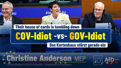 COV-Idiot vs GOV-Idiot - The People have been LIED too - EU MEPs Christine Andersen!