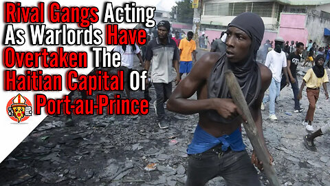 Chaos Erupts In Haiti As Gangs Raid The Capital Besieging The National Palace