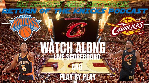 🏀 KNICKS VSCAVALIERS WATCH-ALONG KNICK Follow Party Live Streaming Scoreboard/Live with Opus