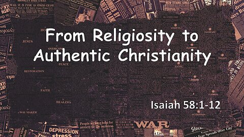 From Religiosity to Authentic Christianity