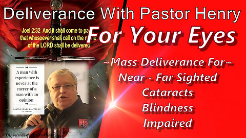 For Your Eyes - Mass Deliverance from Eye Problems