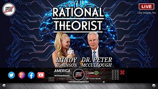 RATIONAL THEORIST w/ Dr. Peter McCullough and Mindy Robinson