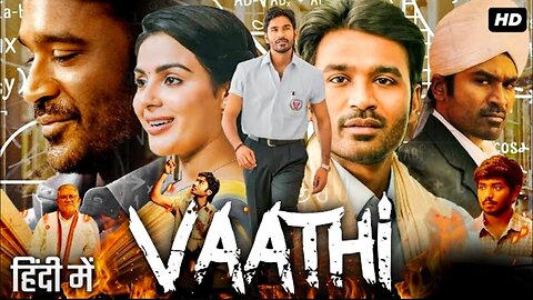 Vaathi (2023) South Hindi Dubbed