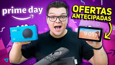 CORRE! OFERTAS DE ECHO DOT E PRODUTOS AMAZON BOMBANDO NA PRIME DAY | OFERTAS ANTECIPADAS