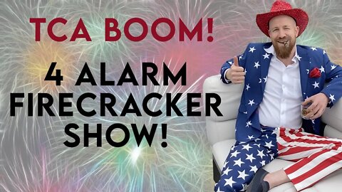 TCA Boom! 4 Alarm Firecracker Show