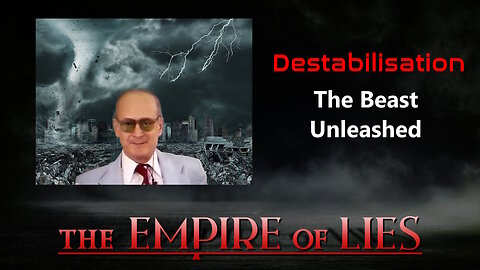 The Empire of Lies: Destabilisation The Beast Unleashed (Yuri Bezmenov)