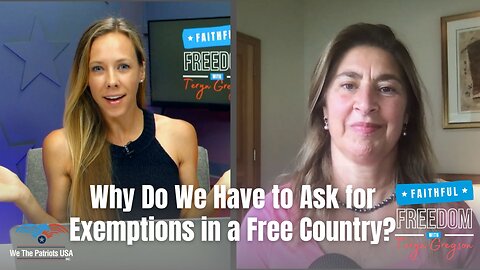 Why Do We Have to Ask for Exemptions in a Free Country? | Health Freedom Defense, Ep 111