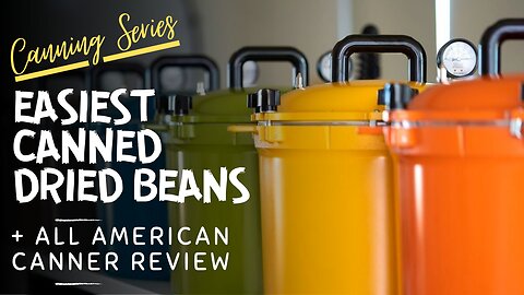 EASY Pressure Canning Dried Beans How-To | All American Canning Model 921 Review | Canning Series