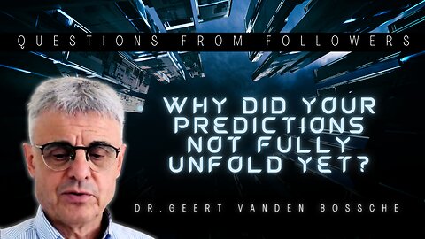 Questions from Followers: "Why did your predictions not fully unfold yet?"