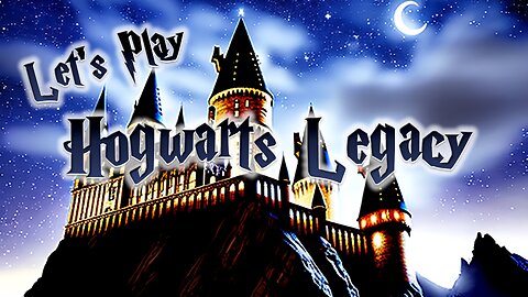 RhythmicCarnage Plays Hogwarts Legacy (Part 7)