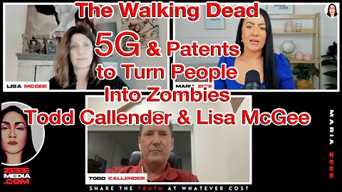 “THE WALKING DEAD” – 5G & Patents to Turn People Into Zombies, Never-ending Viruses – Todd Callendar & Lisa McGee