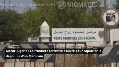 Maroc-Algérie : La frontière terrestre s’ouvre pour rapatrier la dépouille d'un Marocain