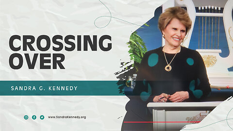 Crossing Over | Dr. Sandra G. Kennedy