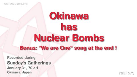 Maitreya Rael: Okinawa has Nuclear Bombs (70-01-03)