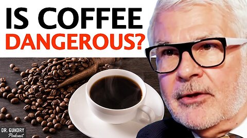 Is It SAFE To Drink Coffee Everyday_ (Shocking Truth!) _ Dr. Steven Gundry