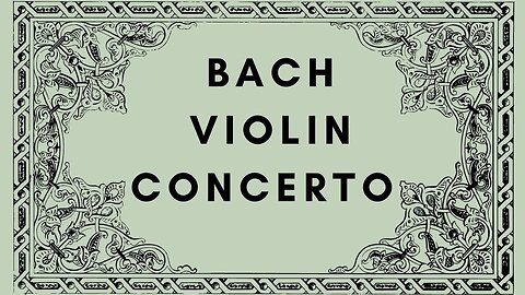 Bach Violin Concertos BWV1041, BWV1042, BWV1043